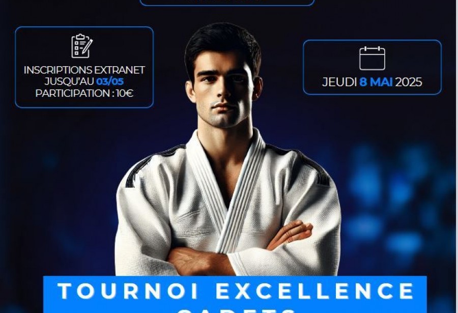 Tournoi Excellence Cadet au Mans.